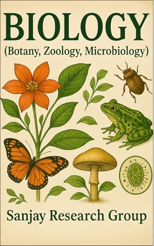 Biology (Botany, Zoology, Microbiology) (Academic Books By Sanjay Mandavi Book 6)