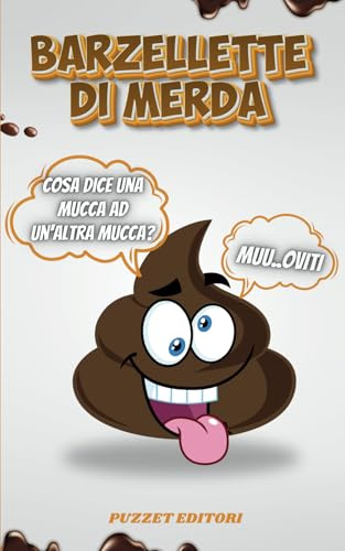 BARZELLETTE DI MERDA: Idea Regalo Divertente e Originale | Ideale per Ragazzi e Adulti