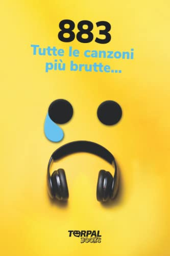 883 - Tutte le canzoni più brutte: Scherzo divertente per i fan degli 883. Questo regalo è un libro vuoto, perché le canzoni di Max Pezzali e gli 883 sono tutte stupende | IDEA REGALO ECOSOSTENIBILE