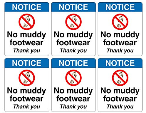 Set of 6 No Muddy Footwear Signs. 100mm x 120mm Self Adhesive Stickers. Ideal for Homes and Businesses. Easy to Apply