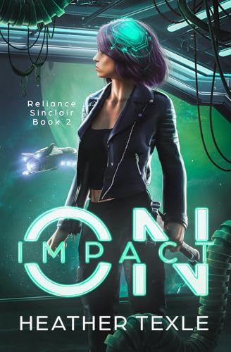On Impact (Reliance Sinclair Space Opera Book 2)