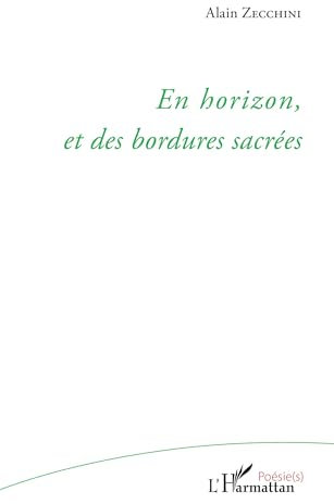 En horizon, et des bordures sacrées (French Edition)