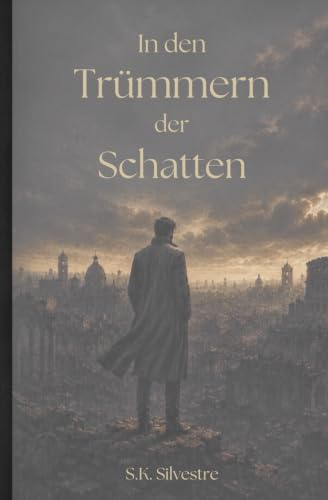 In den Trümmern der Schatten