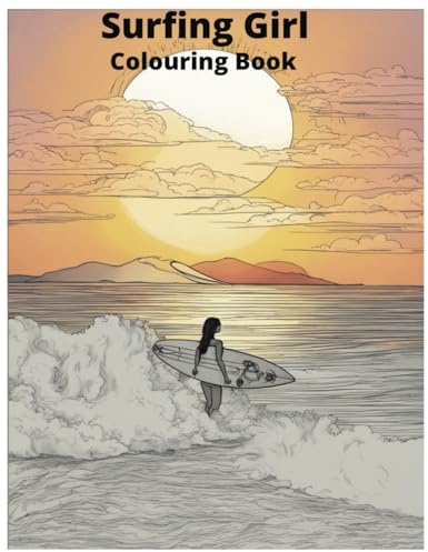 Surfing Girl Colouring Book: Adults surfing colouring book