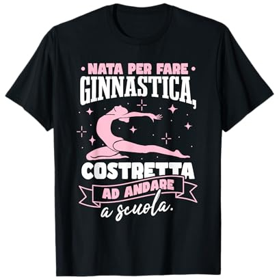 Nata per Fare Ginnastica Maglietta