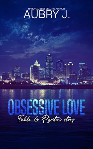 Obsessive Love : Fable and Pyrite's Story (KC Queens Book 3)
