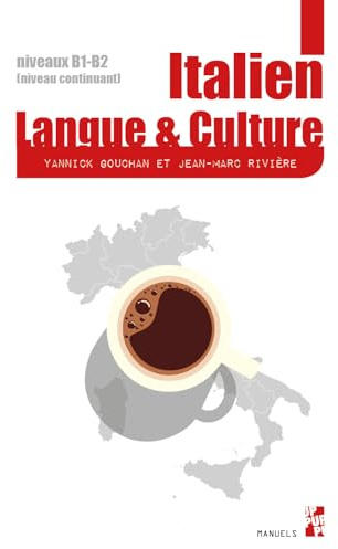 Italien. Langue et culture: Manuel d’italien pour l’enseignement supérieur, niveaux B1-B2 (niveau continuant)