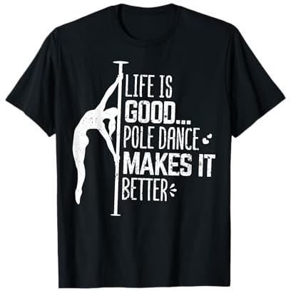 Poledancer Danza per asta Regalo Danza e danza sportiva Pole Dance Maglietta