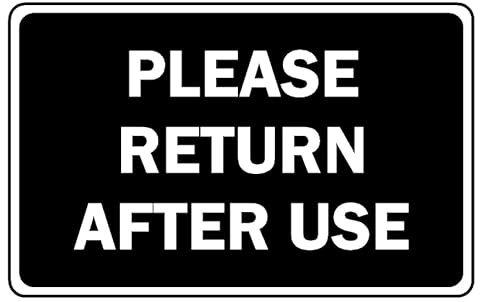Please return after use informational sign - 3mm Aluminium sign (200mm x 150mm)