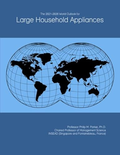 The 2021-2026 World Outlook for Large Household Appliances