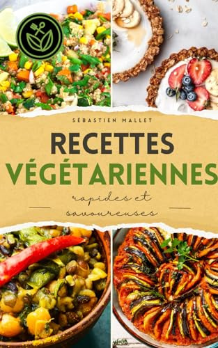 Recettes végétariennes rapides et savoureuses
