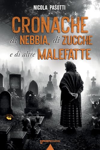 Cronache di nebbia, di zucche e di altre malefatte