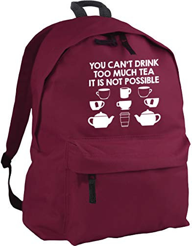 HippoWarehouse You Can't Drink Too Much Tea it is not Possible Backpack ruck Sack Dimensions: 31 x 42 x 21 cm Capacity: 18 litres