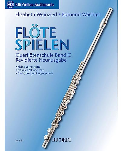 Flöte spielen Spielbuch C Querflöte Notenbuch mit Klavierbegleitung und Online Audio | Weinzierl Wächter | Spiel- und Vortragsstücke für Unterricht, Zusammenspiel und Vorspiel Anfänger bis Mittelstufe
