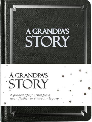 Grandpa's Life Story Journal (Inbunden): En meningsfull minnessak för morfar att dela med sig av sin resa och minnen, boken innehåller 250+ snabba frågor, sentimental morfar presentidéer, sentimentala