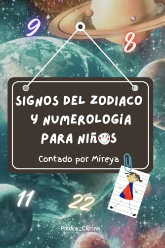 SIGNOS DE ZODIACO Y NUMEROLOGÍA PARA NIÑOS: HOROSCOPOS PARA NIÑOS. ZODIACO PARA NIÑOS. CUENTO INFANTIL