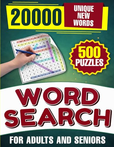 Word Search Puzzle Book (20000 Unique New Words): Word Search Book For Adults and Seniors Including 500 Puzzles To Keep You Busy with Brainstorming