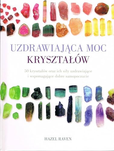 Uzdrawiająca Moc Kryształów H. Raven Ezoteryka Książka Po Polsku Polish Book