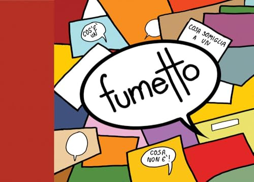 Fumetto. Cos'è un fumetto, cosa non è un fumetto, cosa somiglia a un fumetto