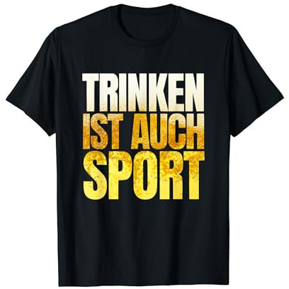 Trinken ist auch Sport Après Ski Fun Malle Party Lorenz T-Shirt
