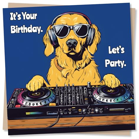 Cute Happy Birthday Card for a Loved One - Dog and Music, DJ - Lets Party - for A Special Someone, Friend, Bestie, Relative, Partner, Other