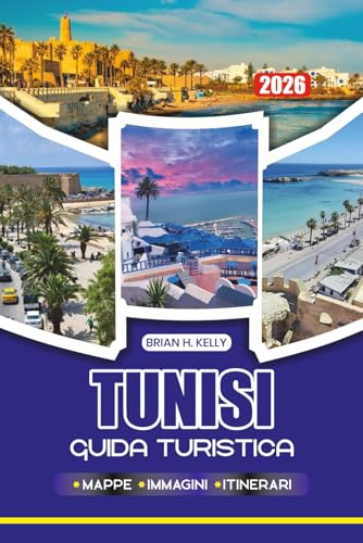 TUNISI GUIDA TURISTICA 2026: Scopri l'antica Cartagine, i voli, i visti, gli itinerari, la sicurezza, il cibo, i festival e i viaggi senza stress nella capitale della Tunisia