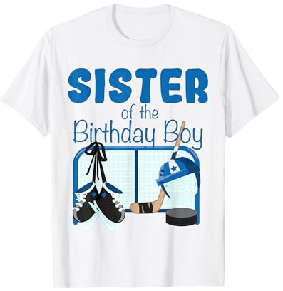 Ice Hockey Sister Of The Birthday Boy Hockey Family Matching T-Shirt