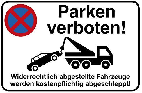 Parken verboten Schild | 30 x 20 cm |Parken verboten - Widerrechtlich abgestellte Fahrzeuge werden kostenpflichtig abgeschleppt! | Hinweisschild 3mm | Hartschaumplatte