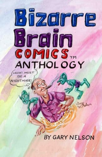 Bizarre Brain Comics Anthology
