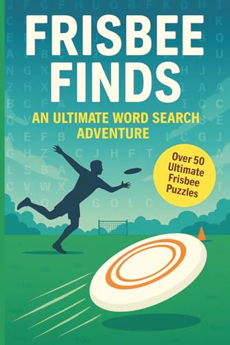Ultimate Frisbee Word Search: A Puzzle Book about Throws, Teams, Tactics and More