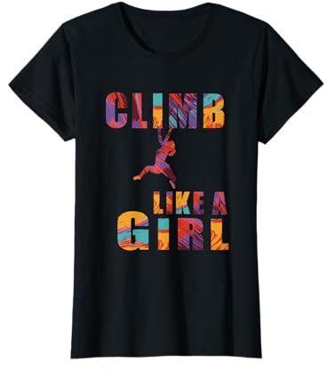Climb like a Girl Klettern Kletterin Bouldern Kletterhalle T-Shirt