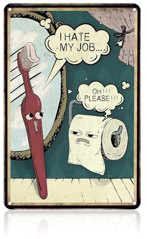 I Hate My Job Funny Bathroom Decorations Signs Vintage Metal Tin Plaques Toilet Sign Bathroom Pictures and Wall Art Iron Poster Wall Art Toilet Wall Decor Ideas 30x20 cm
