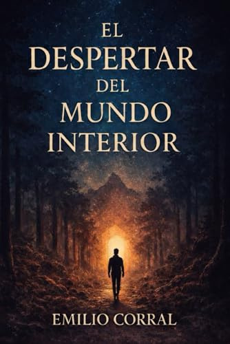 EL DESPERTAR DEL MUNDO INTERIOR