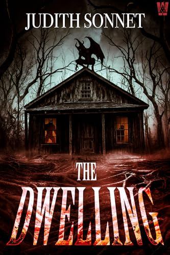 The Dwelling: A Horror Novel