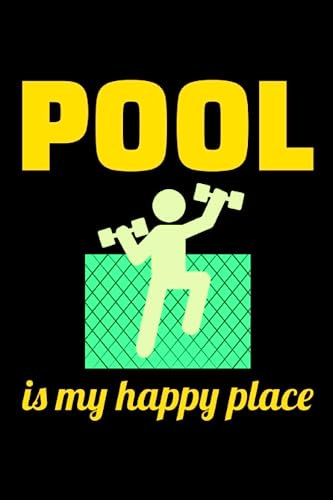Pool is my Happy Place: Aquatic fitness Aqua Exercise Blank Lined Journal Notebook Diary