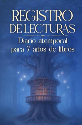 Registro de Lecturas: Cuaderno de lecturas atemporal con seguimiento anual de 55 libros durante 7 años para lectoras constantes (Narrantia Ediciones - Cuadernos de Lectura)