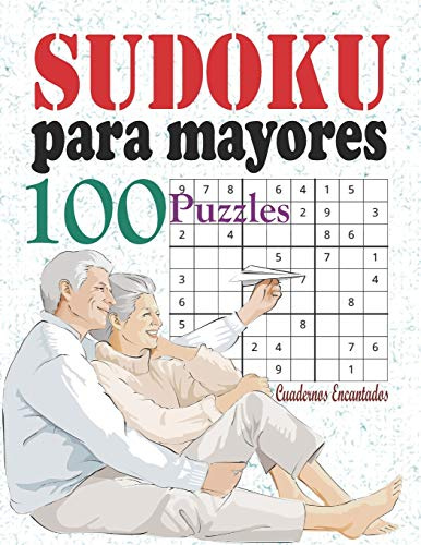 Sudoku para mayores: Libro sudokus faciles; 100 sudoku para adultos letra grande, sudokus para adultos con soluciones; los sudokus del abuela, sudokus ... nivel medio, libro sudokus pasatiempos
