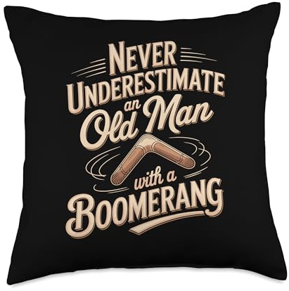 Never Underestimate an Old Man with A Boomerang Throw Pillow