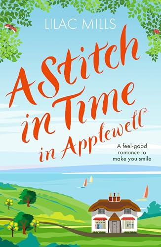 A Stitch in Time in Applewell: A feel-good romance to make you smile (Applewell Village Book 3)