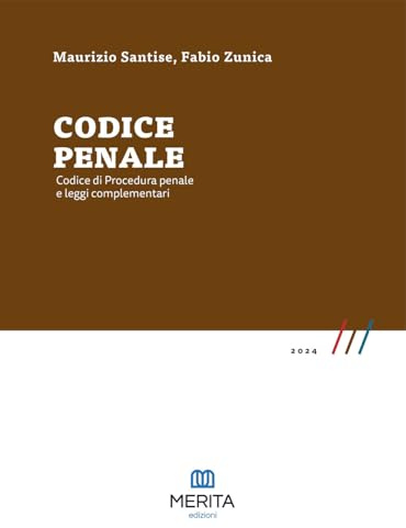 Codice penale. Codice di procedura penale e leggi complementari