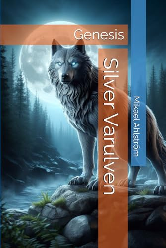 Silver Varulven: Genesis