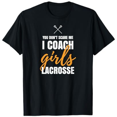 I Coach Girls Lacrosse Coach Lacrosse Girl Quotes Lacrosse T-Shirt