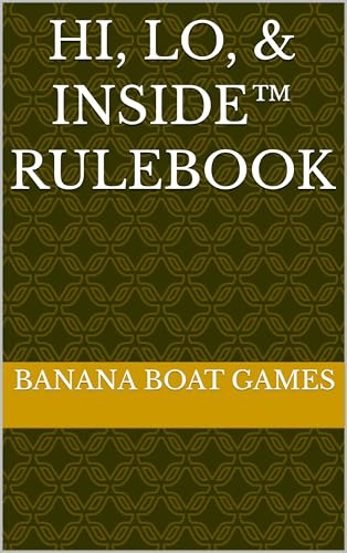 Hi, Lo, & Inside™ Rulebook