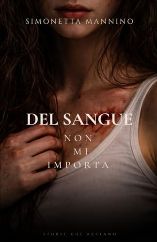 Del sangue non mi importa
