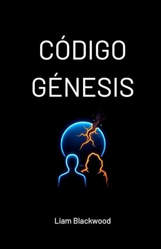 CÓDIGO GÉNESIS: Una Novela Distópica de Ciencia Ficción y Romance