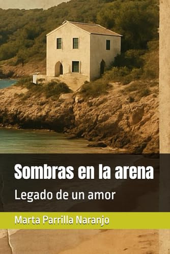 Sombras en la arena: Legado de un amor