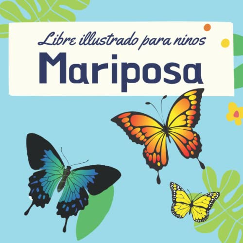 Libre illustrado para ninos - Mariposa: Descubrir las mariposas en imágenes - Niños de 2 a 5 años