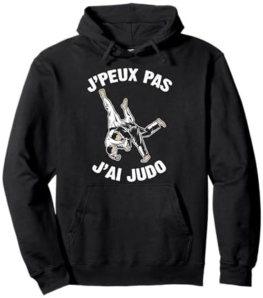 J'Peux Pas J'ai Judo Humour Cadeau Drôle Judo Dojo Sweat à Capuche
