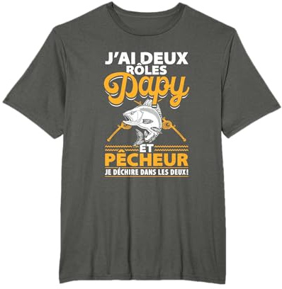 Pêche Poissons - J'Ai Deux Rôles Papy Et - Maillot Pêcheur T-Shirt