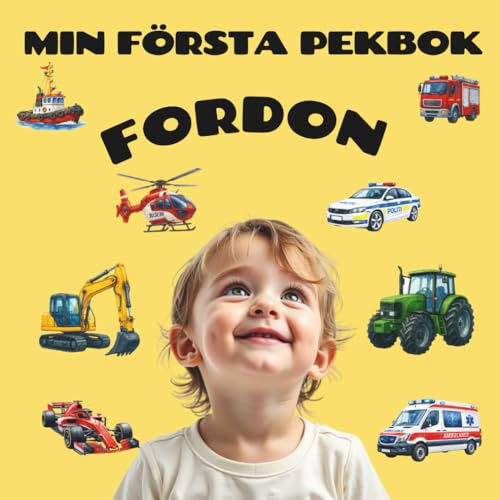 Min första pekbok - Fordon: En pekbok för barn 1–5 år som älskar fordon